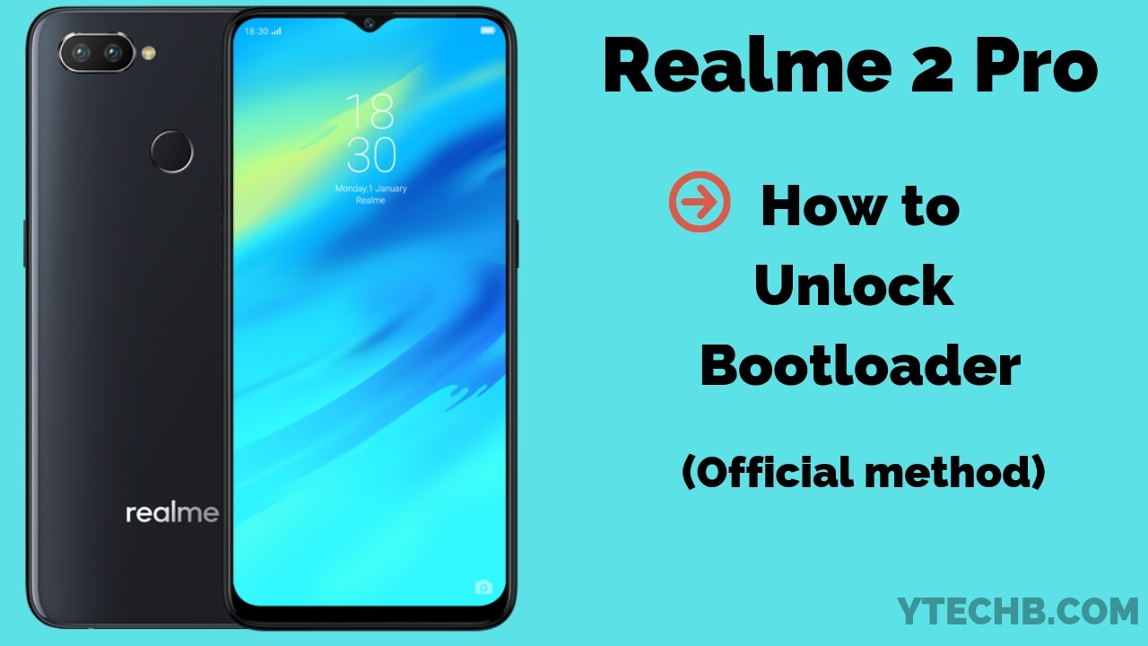 如何解锁 Realme 2 Pro 的 Bootloader [分步指南]