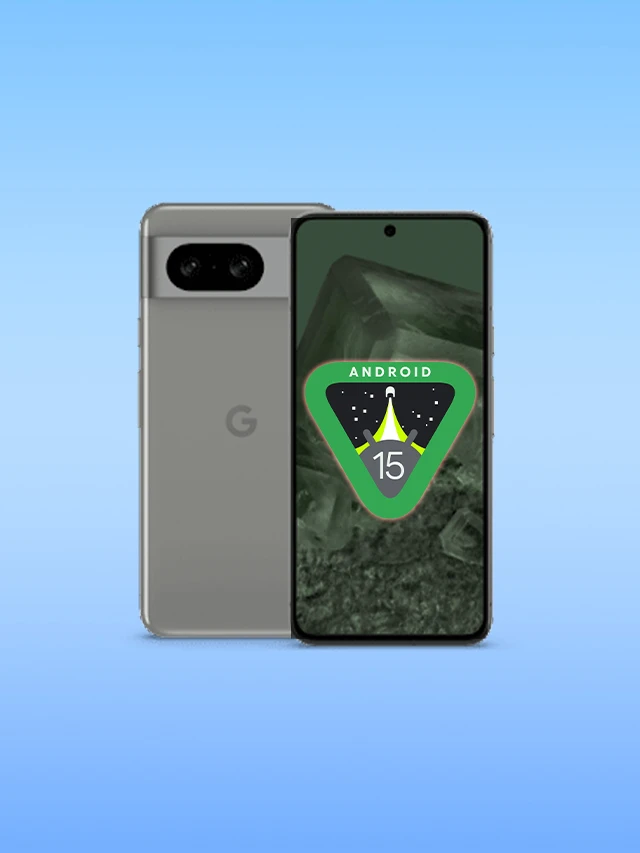 这些 Pixel 手机可升级至 Android 15