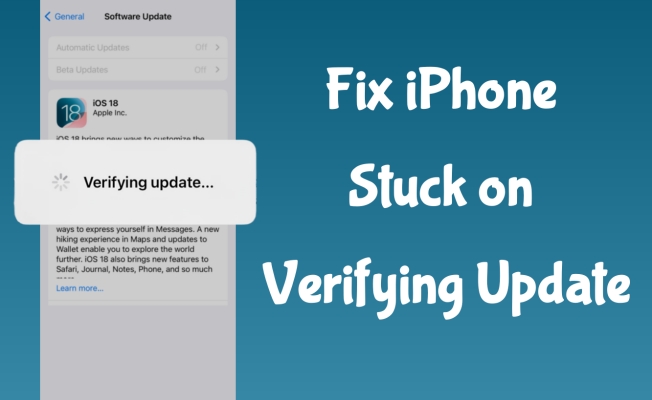 如何修复iPhone卡在验证iOS 16/17/18上的更新