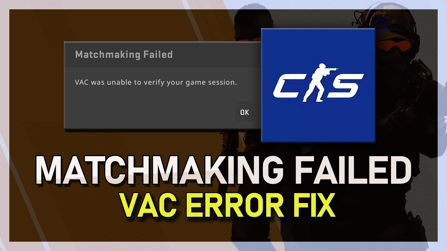 FIX CS2 VAC无法验证您的游戏会话错误