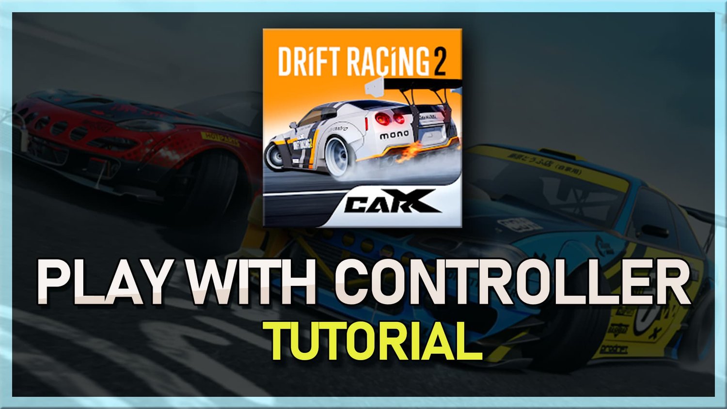 Master Carx Drift Racing 2在PC上：带有Bluestacks的控制器设置