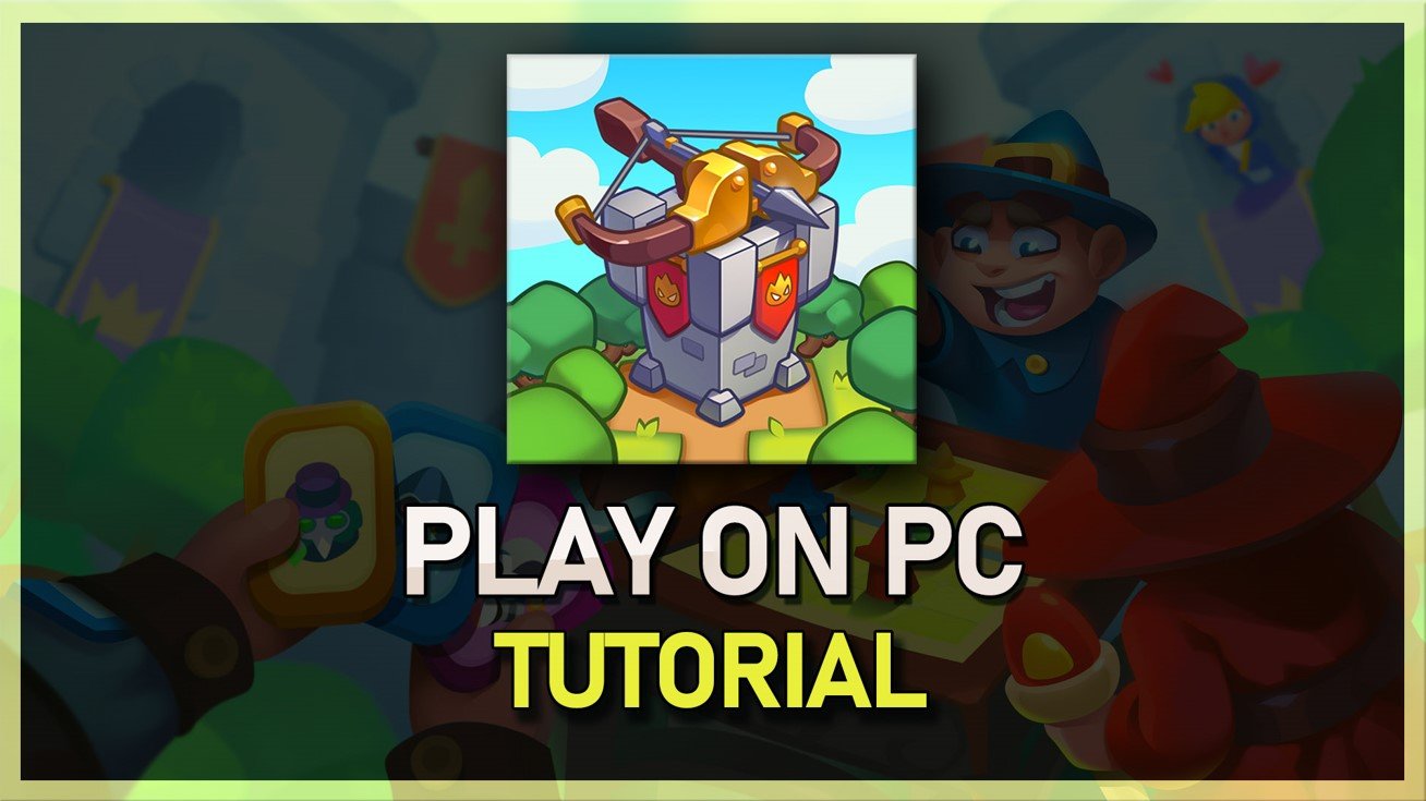 如何在PC和Mac上玩Rush Royale