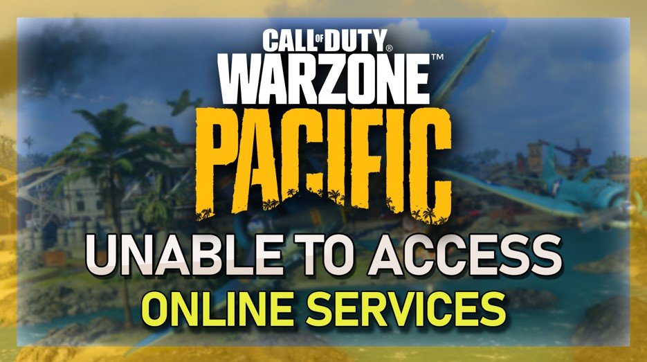 修复Warzone Pacific无法访问在线服务