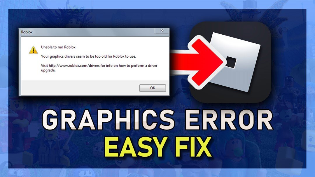 图形驱动程序似乎太旧了，无法使用Roblox 