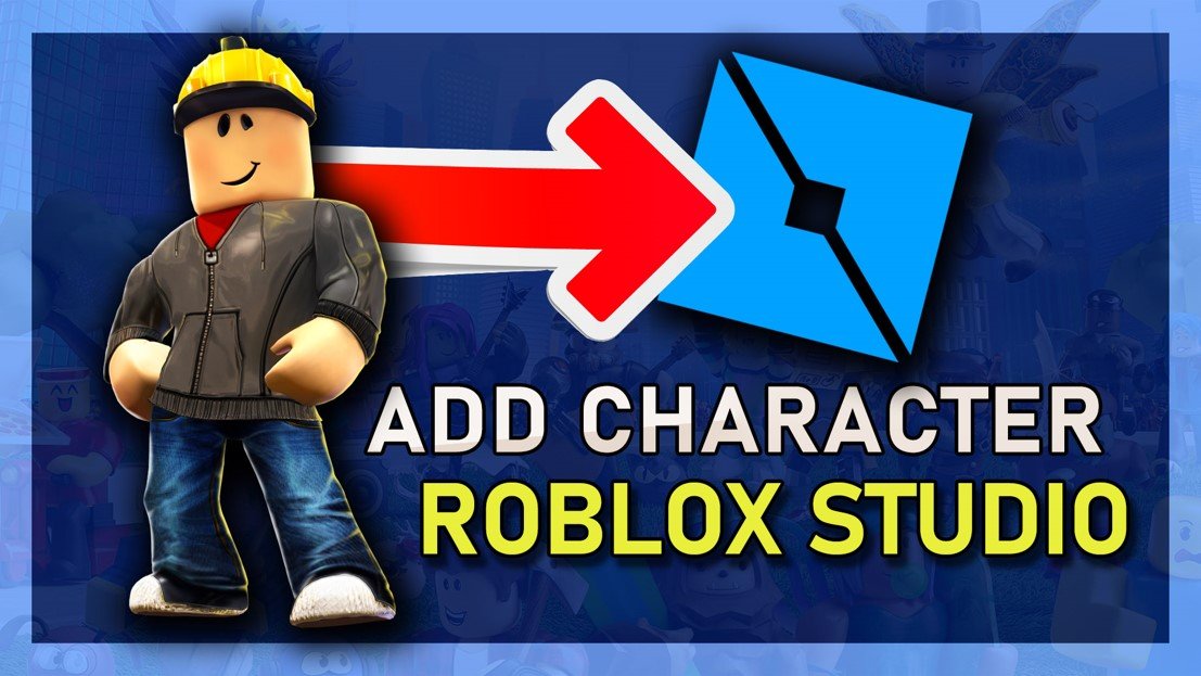 如何在Roblox Studio中添加角色
