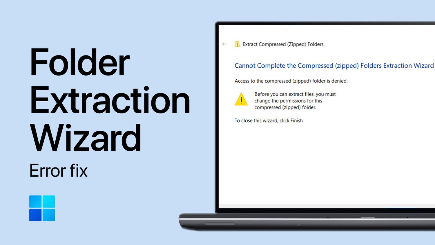 修复窗户上的“无法完成档案提取向导”