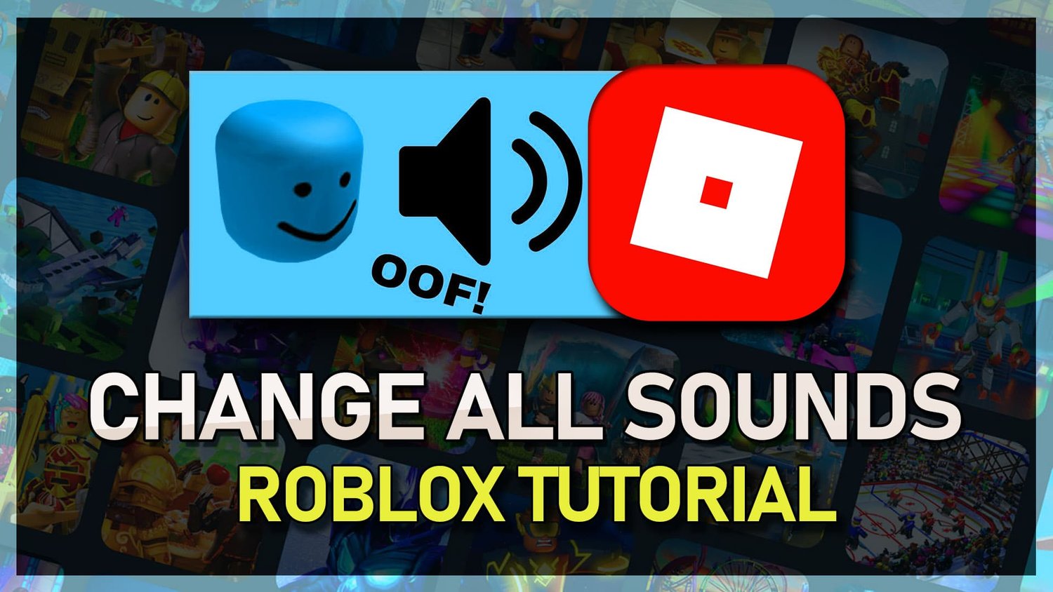如何更改PC上的所有Roblox声音效应（OOF，脚步等）