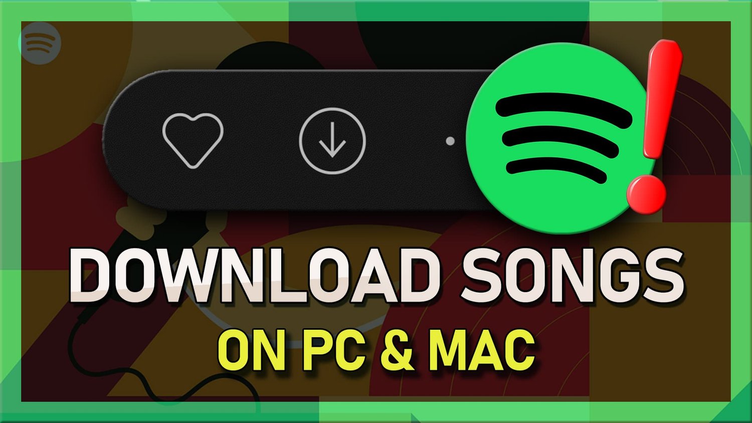 如何从PC和Mac上的Spotify下载歌曲