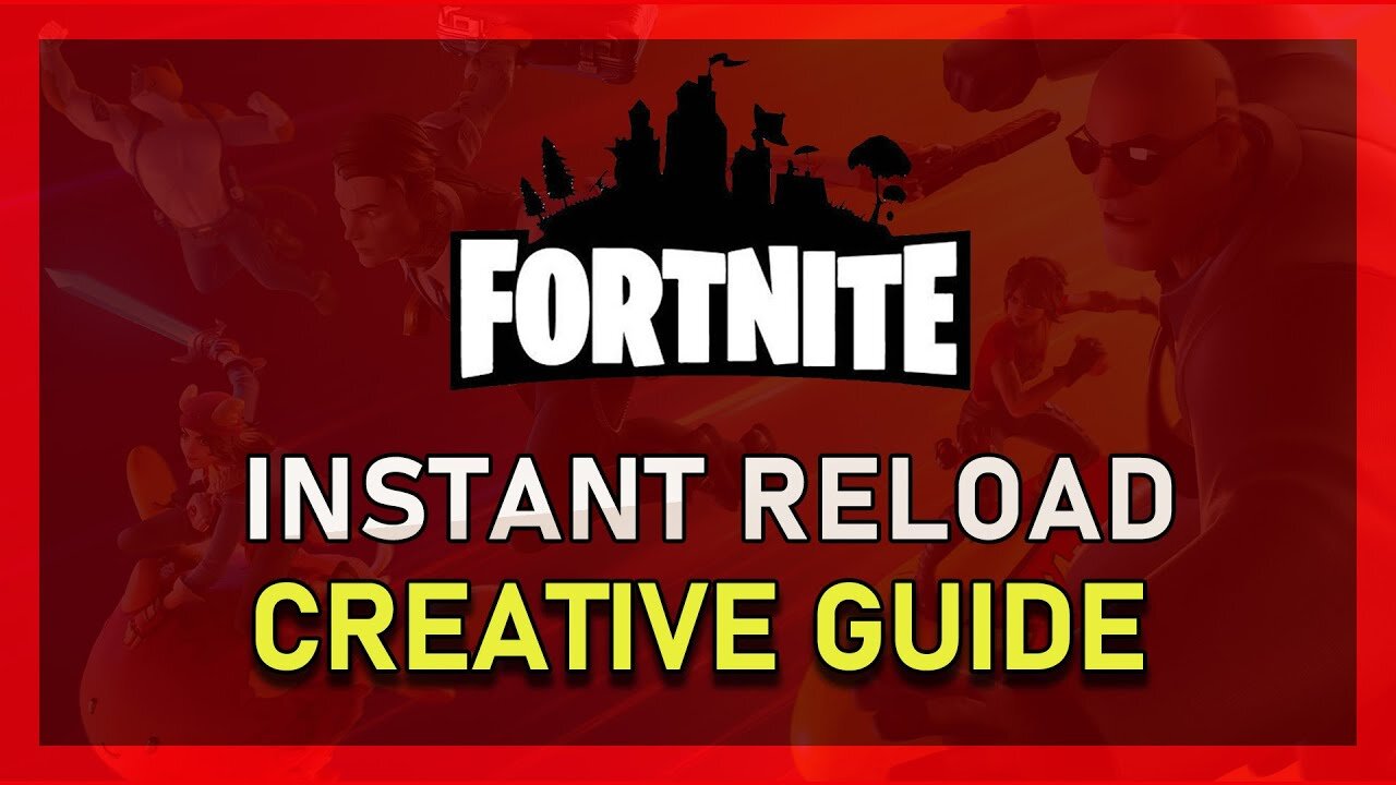 如何在Fortnite Creative中启用即时重新加载！