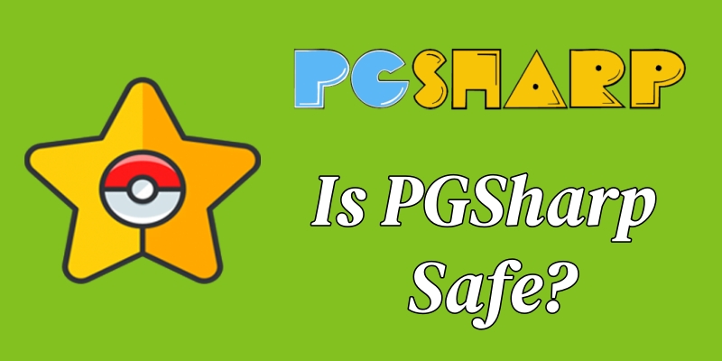 PGSHARP评论：PGSHARP安全吗？