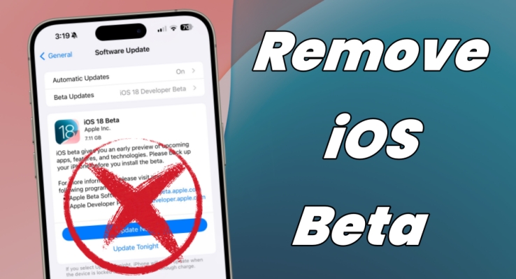 如何删除iOS 18/17 Beta：逐步指南