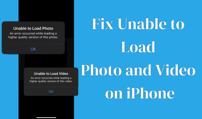 如何修复无法加载照片和视频iPhone [最新]