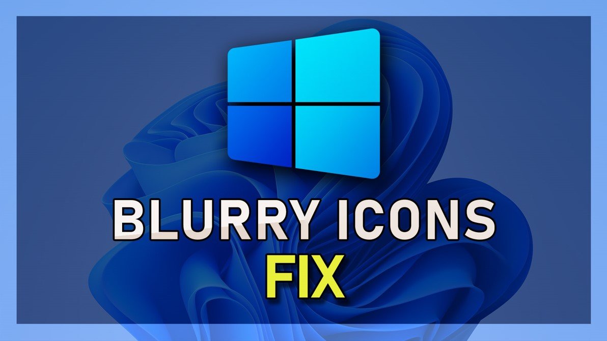 修復Windows 11上的模糊圖標和字體