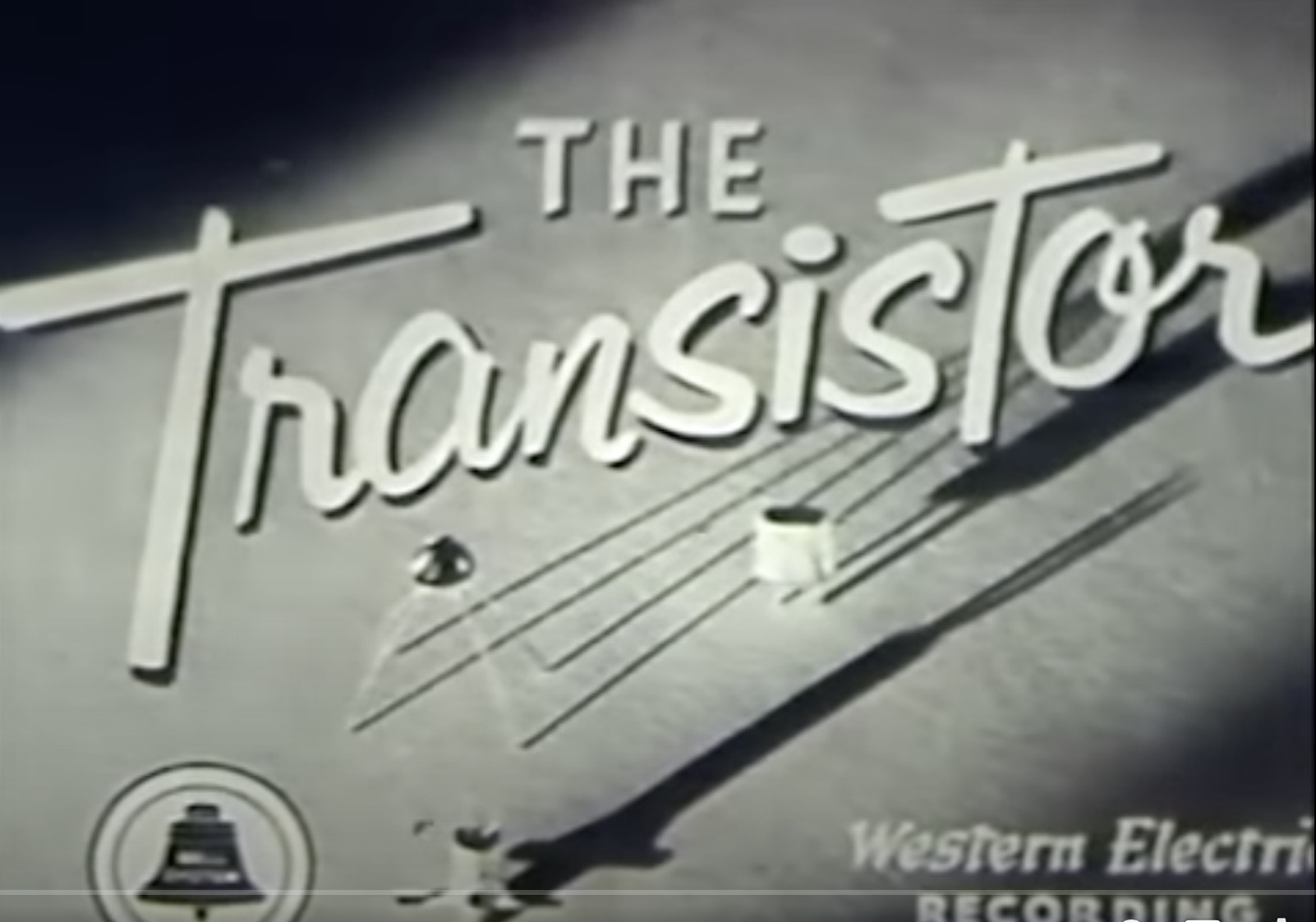 观看这部1953年有关晶体管的纪录片