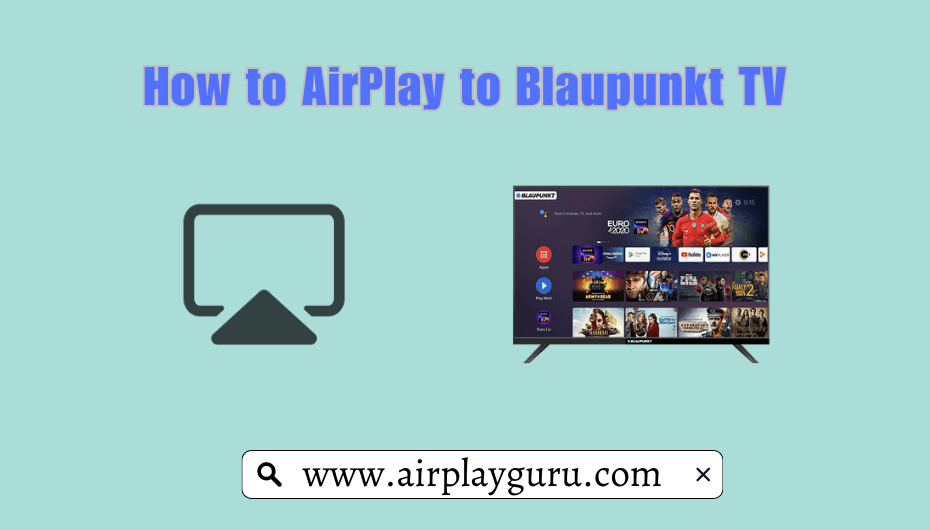 如何从iPhone和Mac播放Blaupunkt电视