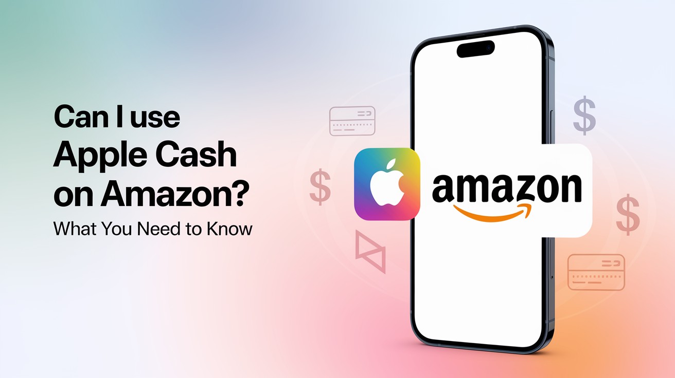 我可以在亚马逊上使用苹果现金吗？您需要知道的