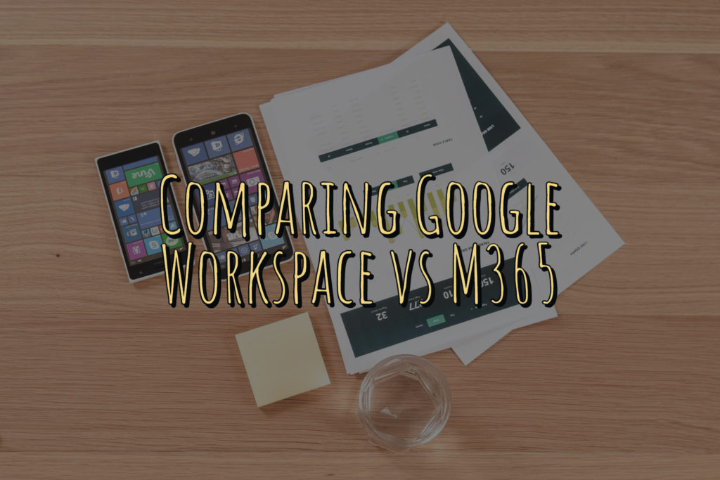 比较Google Workspace与M365 Microsoft 365业务与企业