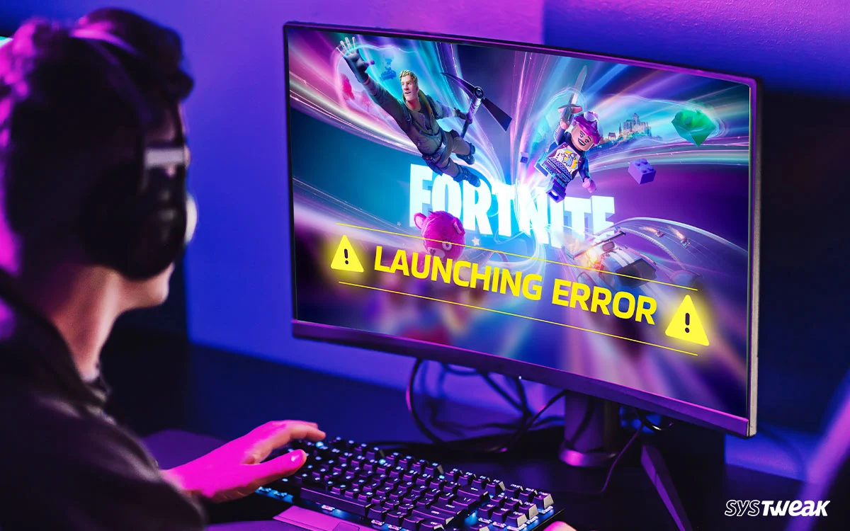 如何修复Fortnite不启动/开放（15种方法