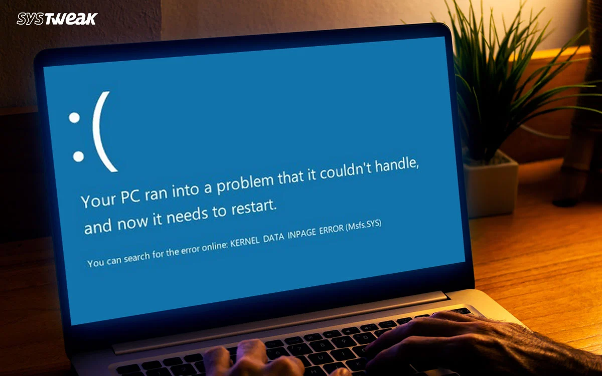 如何修复Windows中的内核数据Inpage错误