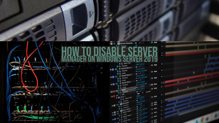 如何在Windows Server 2019 PowerShell＆UI上禁用服務器管理器
