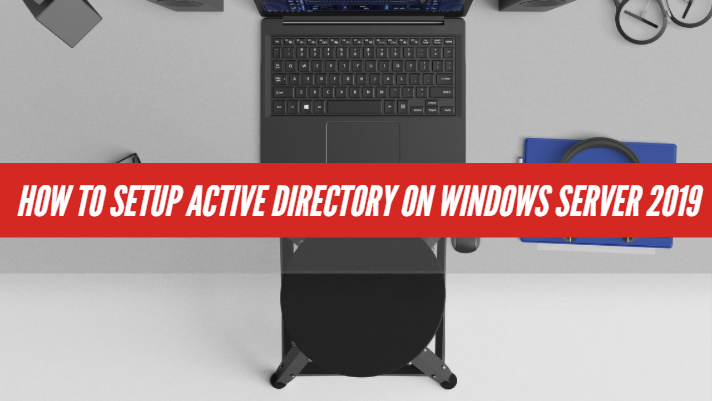 如何在Windows Server 2019上设置Active Directory
