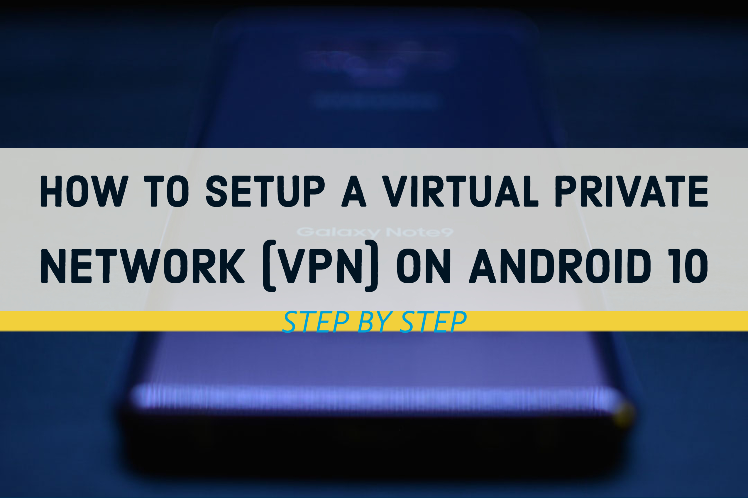 如何在Android上设置虚拟专用网络（VPN）10 