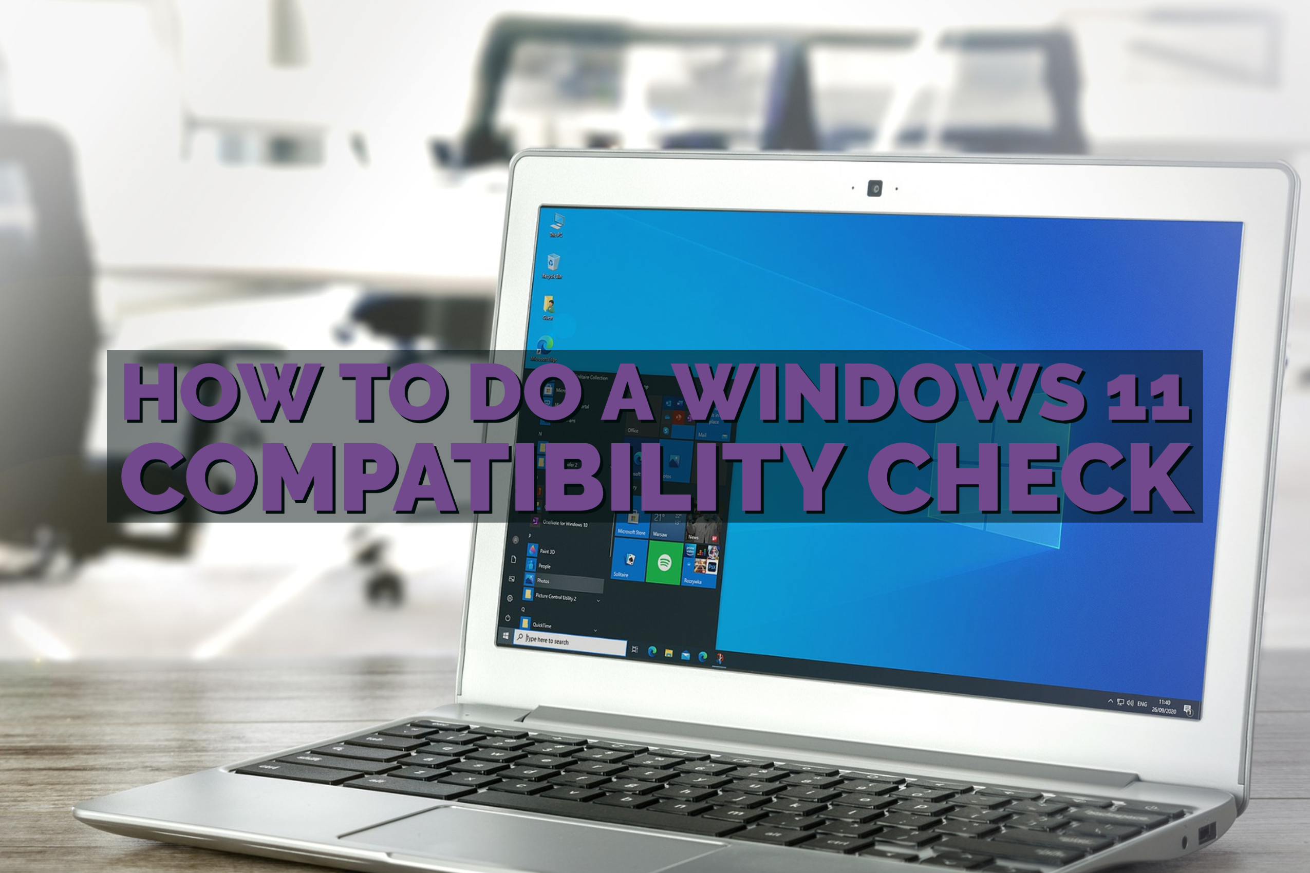 如何進行Windows 11兼容性檢查PC和筆記本電腦