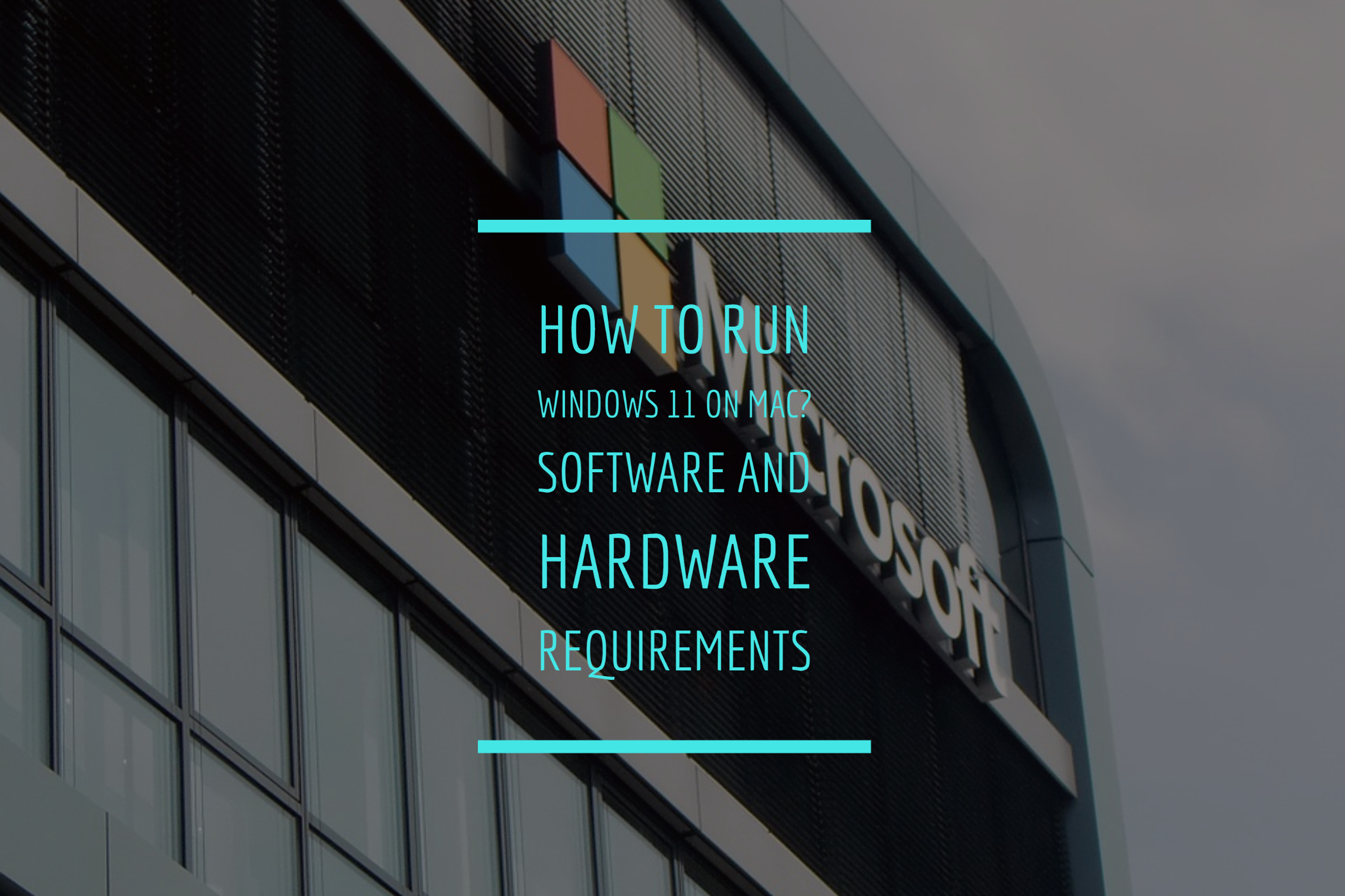 如何在Mac上运行Windows 11？软件和硬件要求