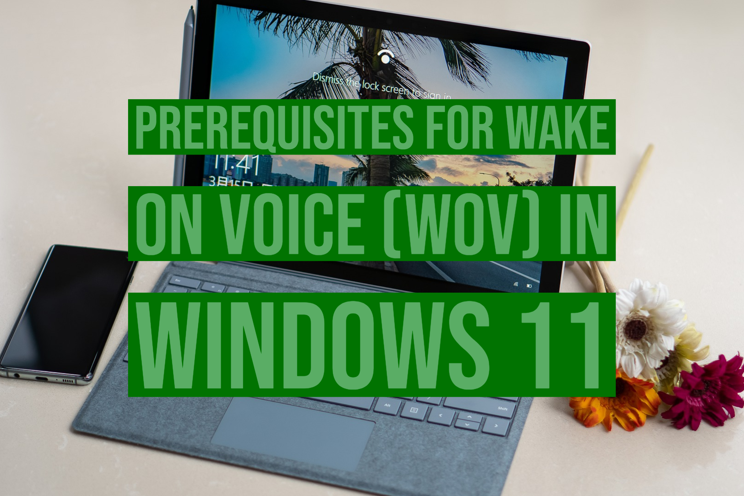 Windows 11中的语音唤醒（WOV）的先决条件是什么