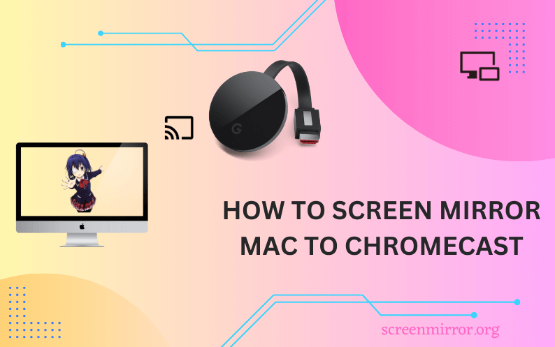 如何筛选镜像Mac到Chromecast [替代方法]