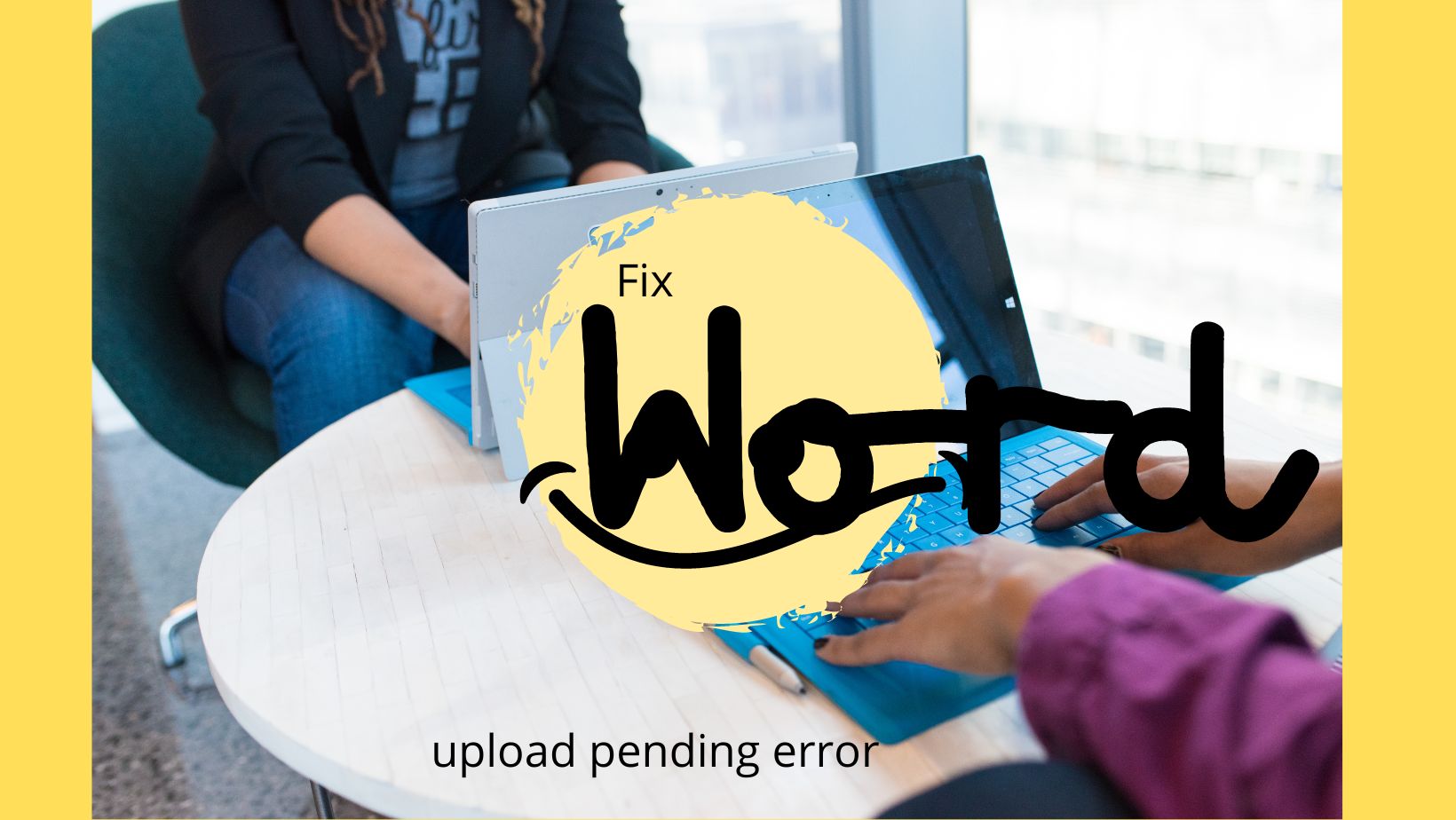 如何在Microsoft Word中修复上传待处理错误消息？解决上传失败
