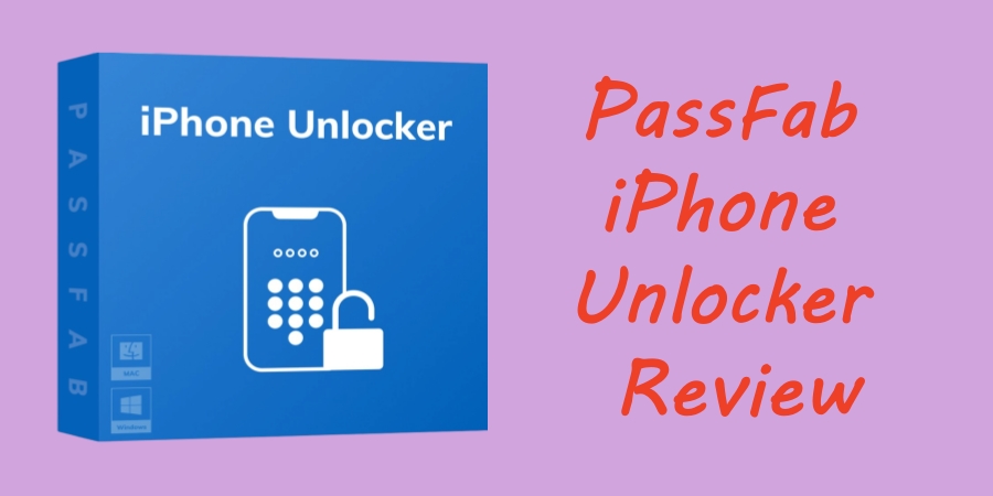 Passfab iPhone Unlocker评论：它是适合您的正确工具吗？
