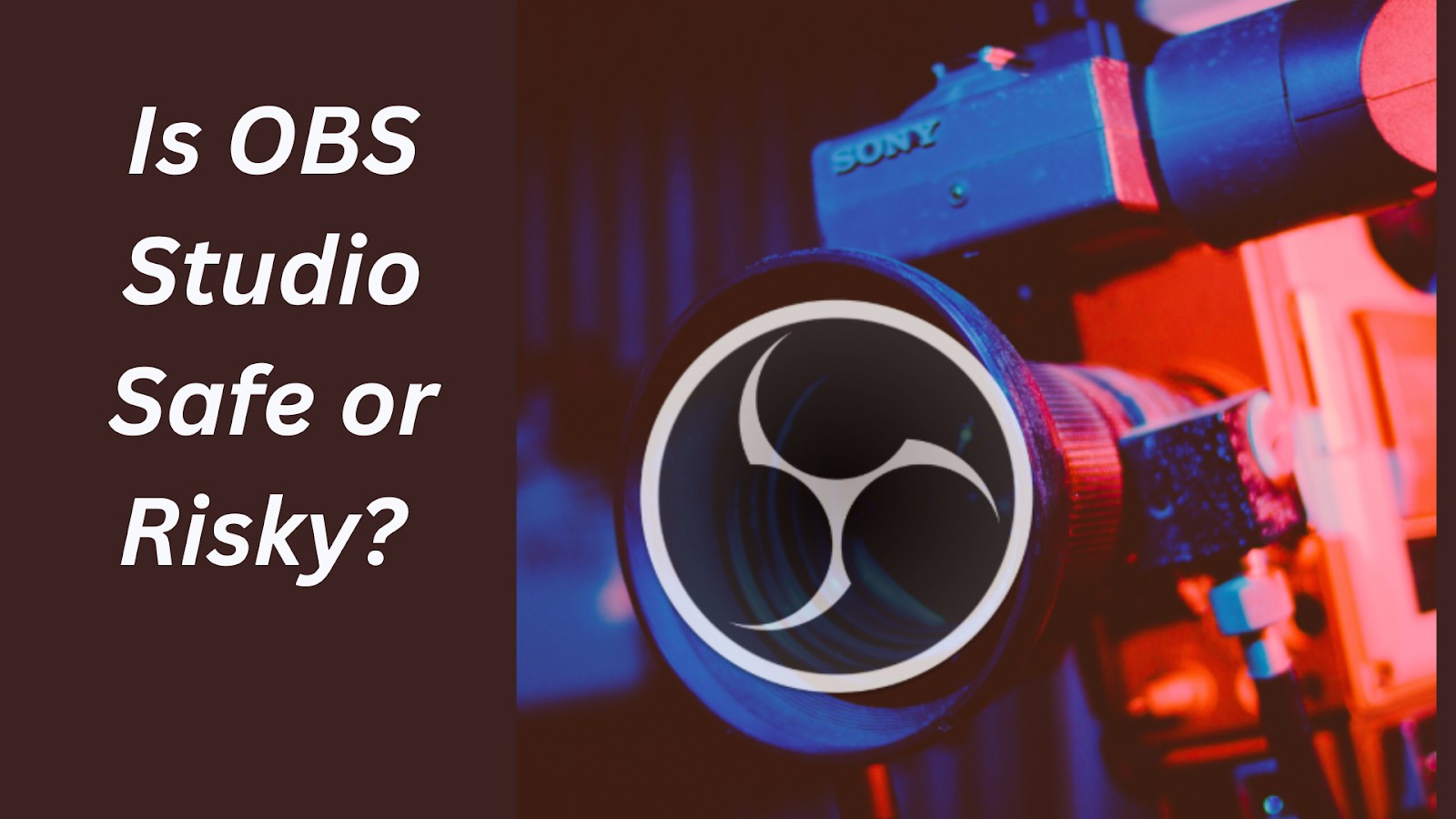 Obs Studio安全还是冒险？诚实的故障