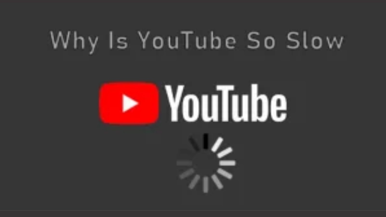 沮喪的？為什麼今天我的YouTube這麼慢？