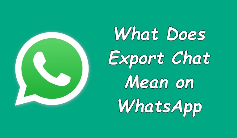 什麼是WhatsApp中的導出聊天？這是答案！