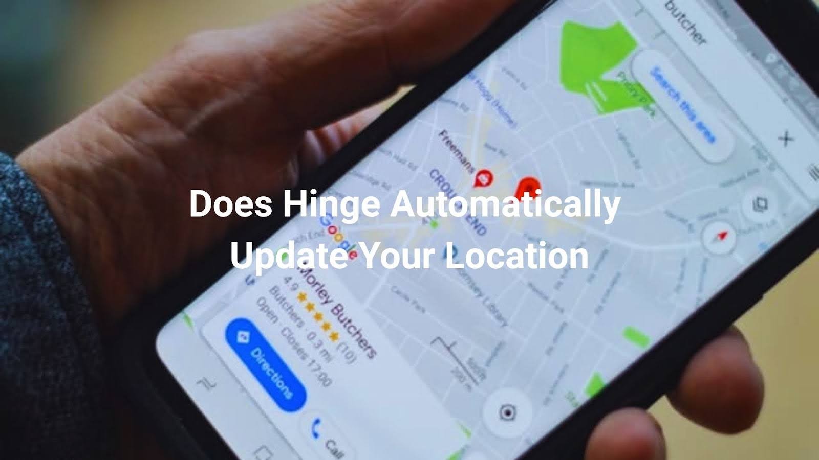 铰链会自动更新您的位置吗？