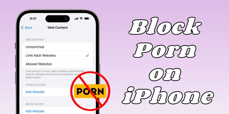 如何在iPhone上阻止色情[Ultimate Guide]