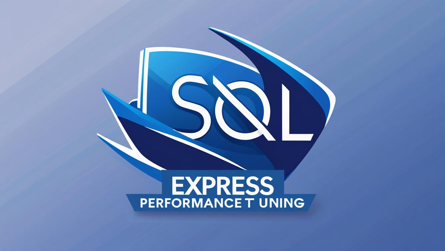 SQL Server Express性能指南：缩放CPU和调整