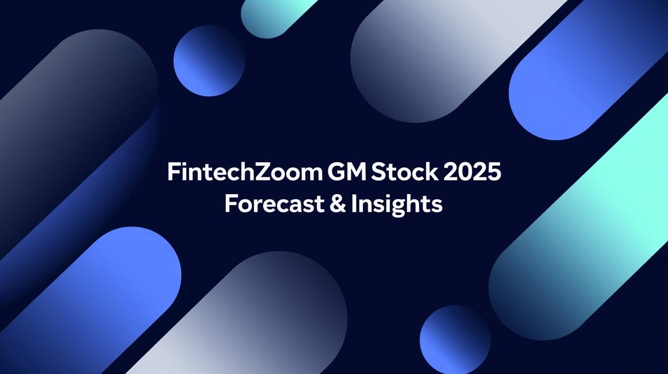 Fintechzoom GM股票预测2025