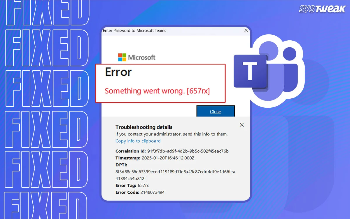 如何在Windows 11/10中修复Microsoft团队错误657RX？
