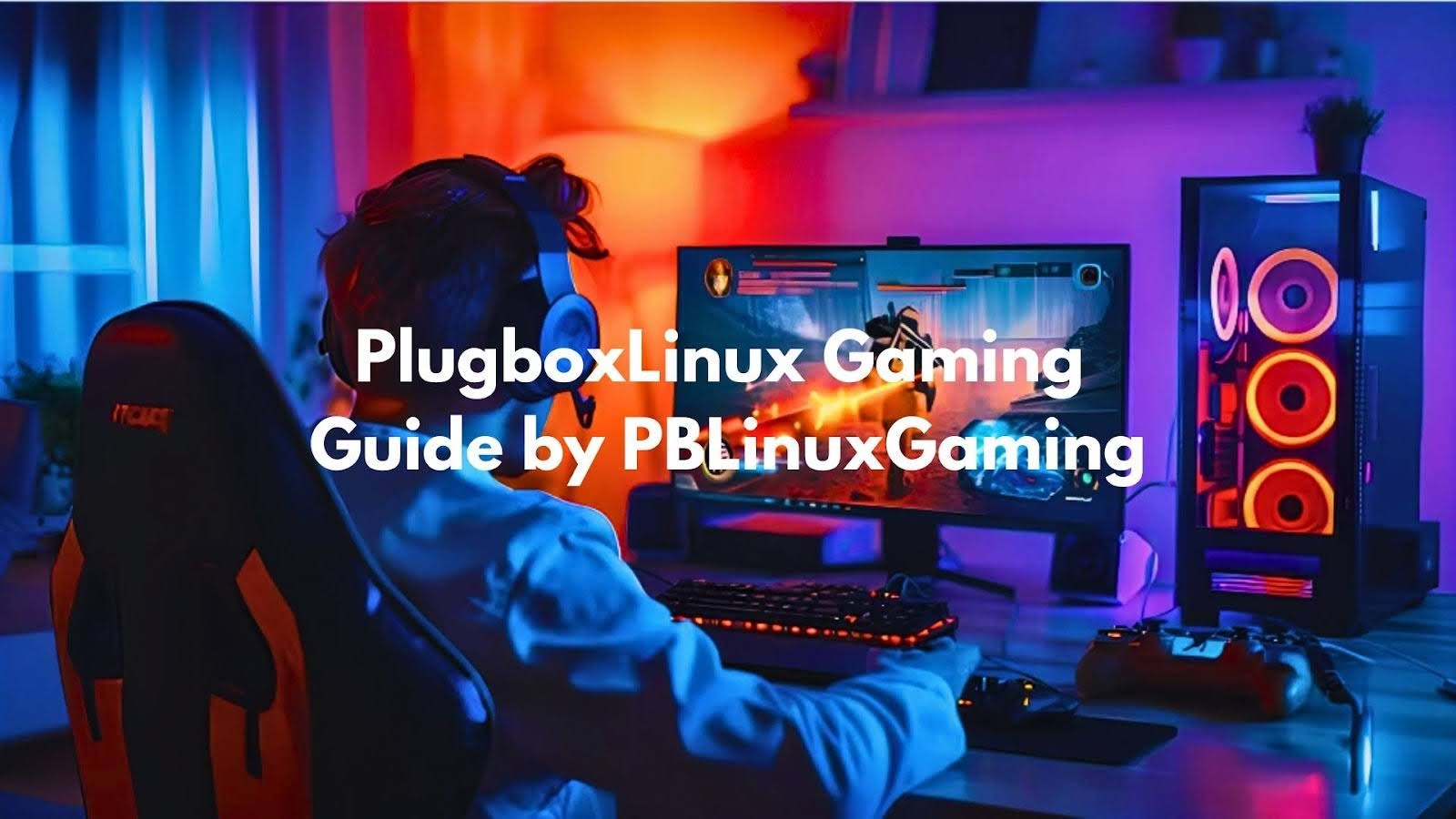 PlaboxLinux游戏指南pblinuxgaming