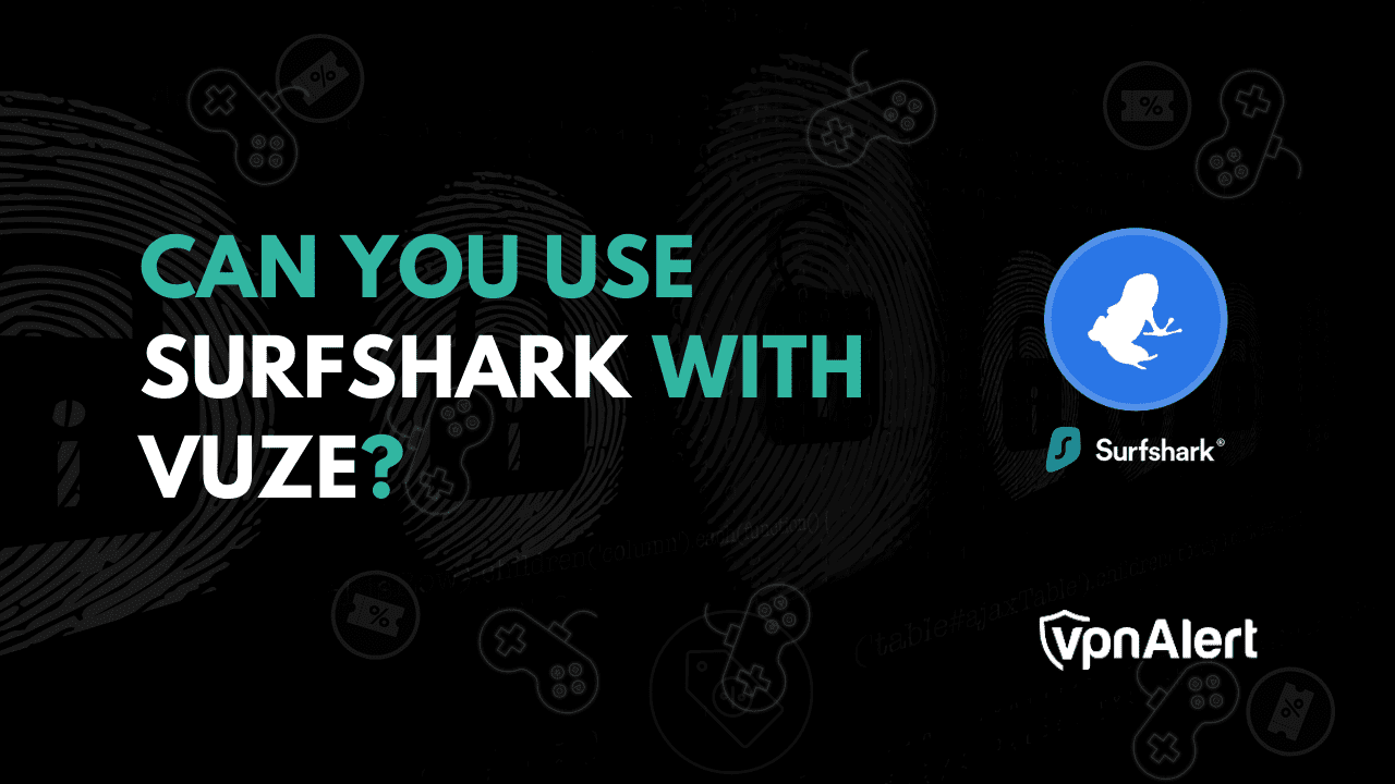 您可以將Surfshark與Vuze一起使用嗎？