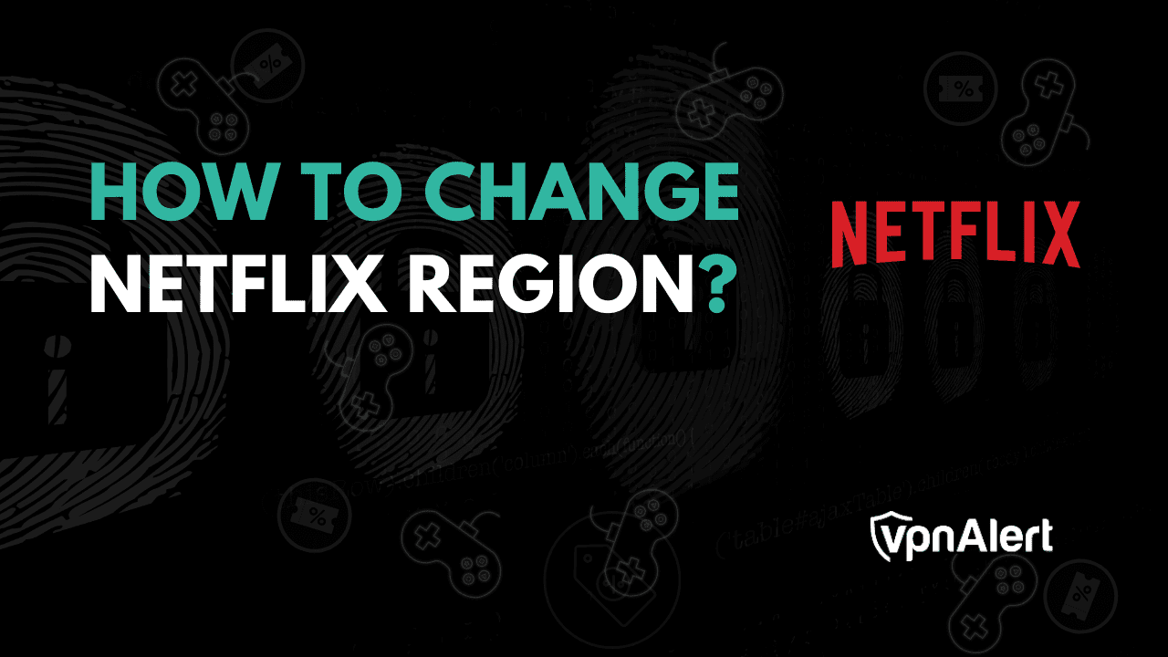 如何更改Netflix区域（在iOS，Android，PC和智能电视上）？