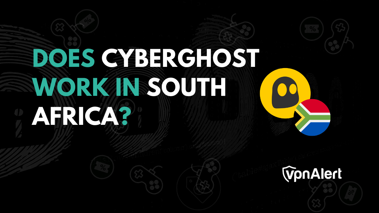 Cyberghost在南非有效吗？
