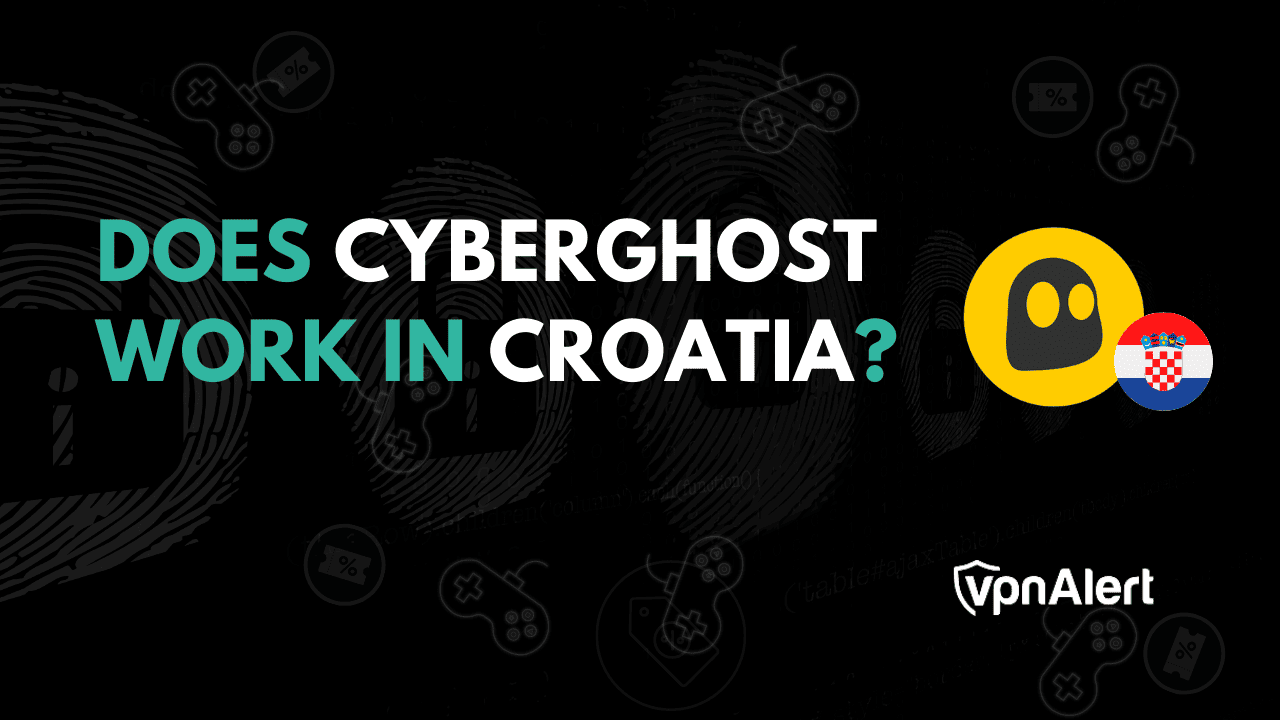 Cyberghost在克罗地亚工作吗？