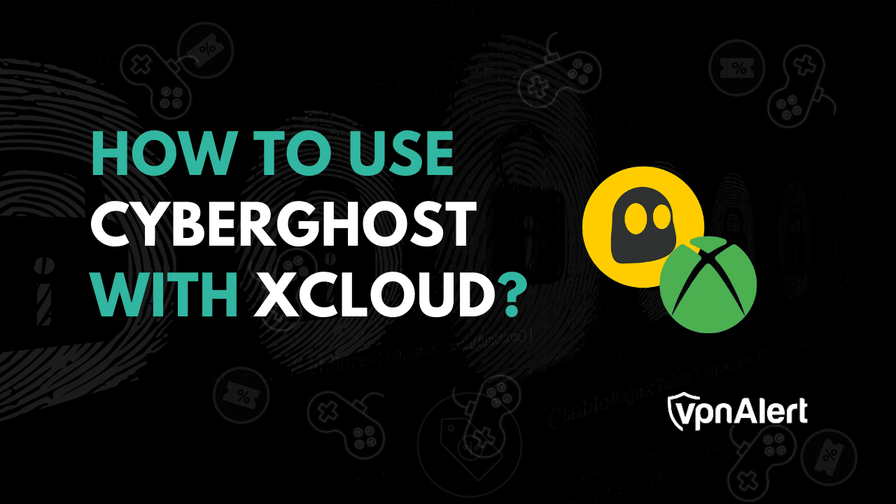 如何與XCloud一起使用Cyberghost？