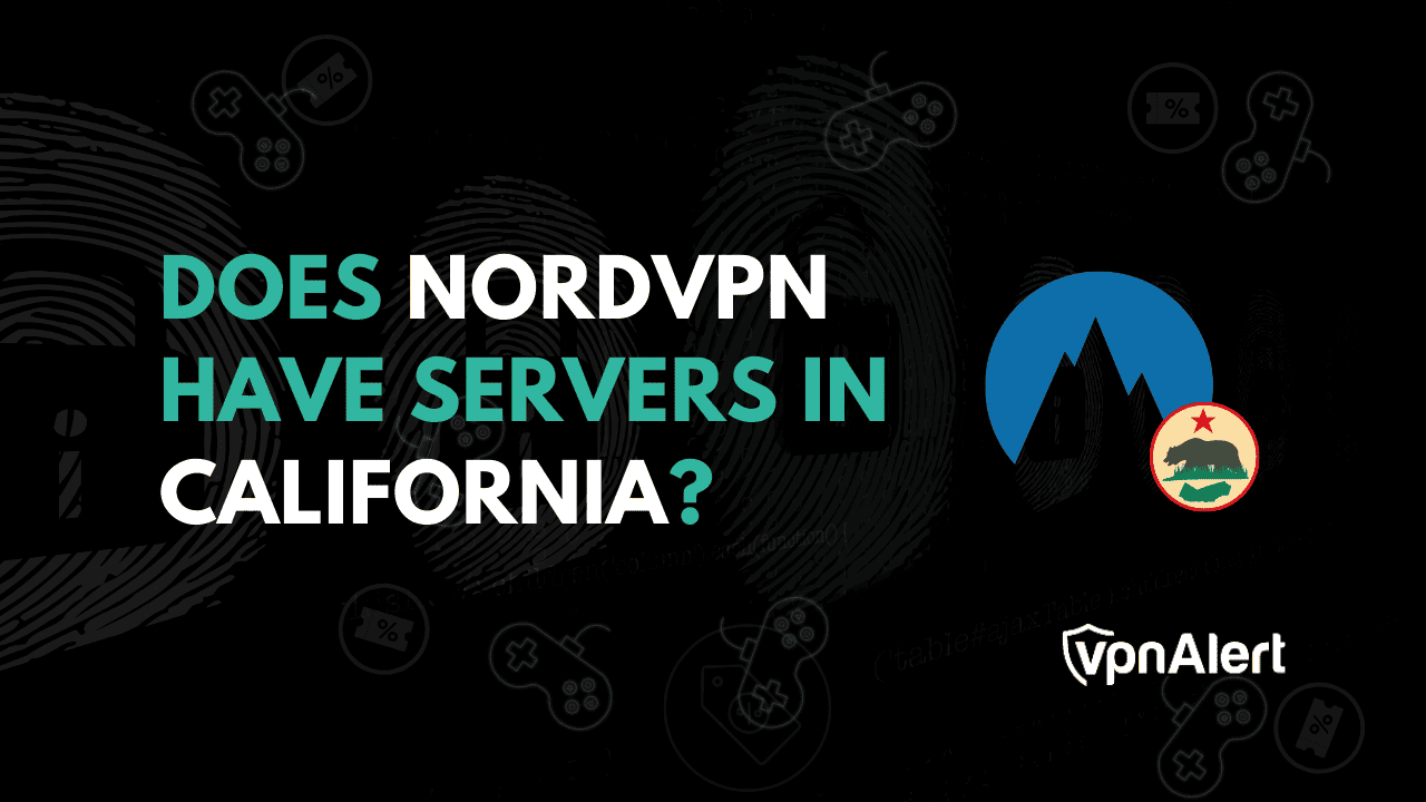 NordVPN在加利福尼亚有服务器吗？