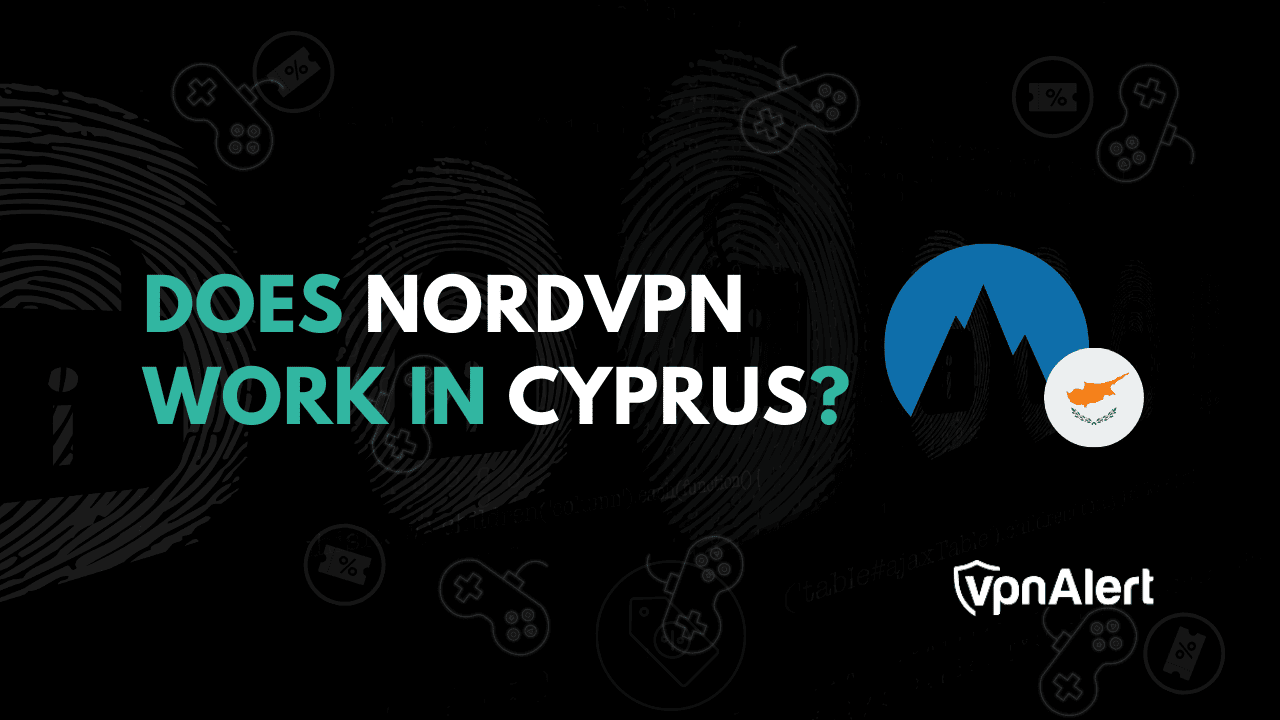 NordVPN在塞浦路斯有效吗？