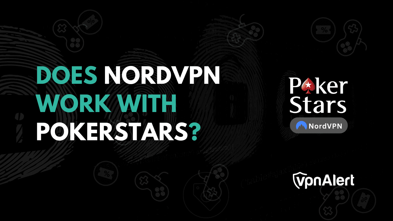 NordVPN可以与Pokerstars合作吗？