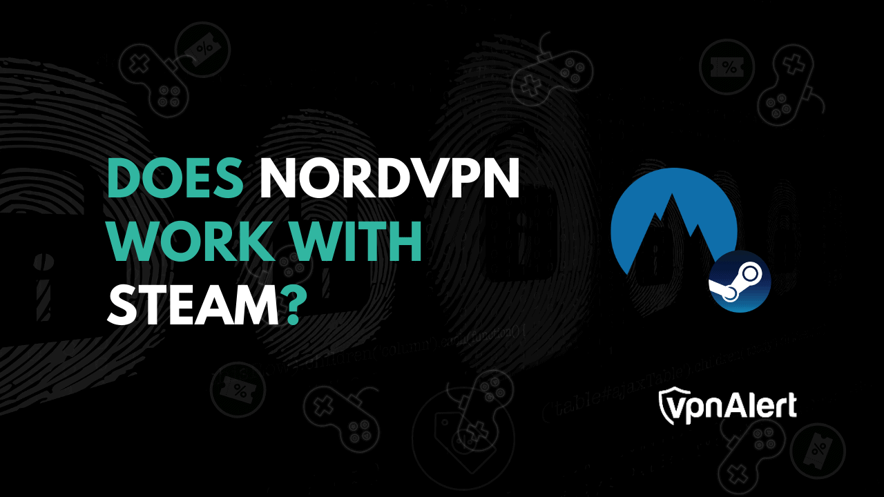 NORDVPN可以與Steam合作嗎？